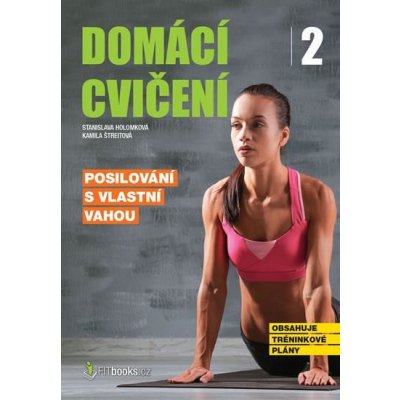 Domácí cvičení 2 Posilování s vlastní vahou