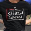 Tričko s potlačou SKVELÁ ŽENSKÁ Pánsky Čierna 3XL