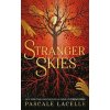 Stranger Skies - Pascale Lacelle, Simon & Schuster Ltd