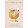 Trauma a vzťahy