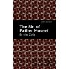 The Sin of Father Mouret - Mile Zola