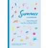 Summer: A Cookbook: Inspired Recipes for Lazy Days and Magical Nights (Hanel Marnie)