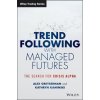 Trend Following with Managed Futures - The Search for Crisis Alpha (Alex Greyserman)(Brožovaná)