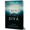 Temnosivá - Noelle W. Ihli