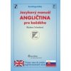 Jazykový manuál angličtina pre každého - Blažena Schenková