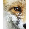 Ako porozumieť zvieratám