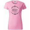 Vtipné tričko kolegyňa Ružová