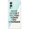 Odolné silikónové puzdro iSaprio - Makes You Stronger - OnePlus Nord 2 5G