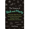 The Science of Rick and Morty - Patterson, Matthew A.; Mair, Rachel A.; Eckert, Nathan L.; Gatenby, Catherine M.; Brady, Tony; Brady, Tony; Simmons, Bry