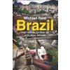 Brazil: The Troubled Rise of a Global Power (Reid Michael)