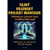 Tajný vojenský projekt Montauk - Peter Moon, Preston B. Nichols
