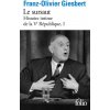 HISTOIRE INTIME DE LA VE REPUBLIQUE T1 (FRANZ-OLIVIER GIESBERT)(Brožovaná)