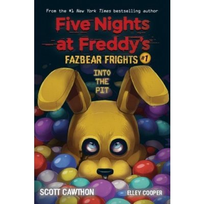 Into the Pit Five Nights at Freddy\s: Fazbear Frights #1