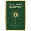 Poslední absolvent - Naomi Novik
