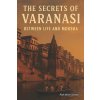 The secrets of Varanasi