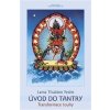 Úvod do tantry - Lama Thubten Yeshe