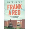 Frank & Red - Coyne Matt