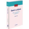 Daně z příjmů, zákon s poznámkami a judikaturou - Vladimír Pelc