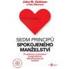 Sedm principů spokojeného manželství - John M. Gottman, Nan Silverová