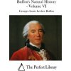 Buffon's Natural History - Volume VI (Georges Louis Leclerc Buffon,The Perfect Library)(Brožovaná)