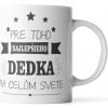 Sablio Hrnek Pro toho nejlepšího dědu - 330 ml - standard