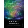 Velký experiment - Kennedy Wendy; Kenyon Tom