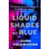 Liquid Shades of Blue (Polkinghorn James)