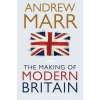 Making of Modern Britain (Andrew Marr)(Brožovaná)