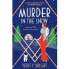Murder in the Snow (Bright Verity Bright)(Brožovaná)