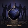 Pentatonix: Holidays Around The World - CD