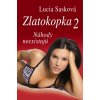 Zlatokopka 2 Náhody neexistujú - Lucia Sasková