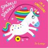 Sparkle! Sparkle! Im a Unicorn! (Lodge Jo)