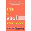 This is Vital Information - Dr Karan Rajan