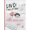 Lovci šarlatánov - Príručka zdravého rozumu - Kolektív autorov