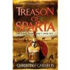 Treason of Sparta - Christian Cameron