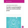 Sociální a psychologické dimenze ošetřovatelské praxe