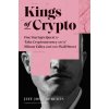 Kings of Crypto (Jeff John Roberts)(Pevná)