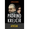 Padrino Krejčíř - Afričan - Jaroslav Kmenta
