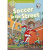 Oxford Read and Imagine: Level 3 - Soccer in the Street - Paul Shipton