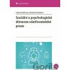 Sociální a psychologické dimenze ošetřovatelské praxe - Iveta Ondriová