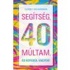 Segítség, 40 múltam, és egyedül vagyok!