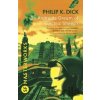 Do Androids Dream of Electric Sheep? - Philip K. Dick
