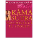 Kámasútra pro milence 21. století - 3.vydání - Anne Hooperová