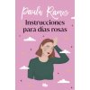 Instrucciones para dias rosas (PAULA RAMOS)(Brožovaná)