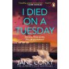 I Died on a Tuesday - Jane Corry