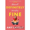 Definitely Fine - Amy Lavelle