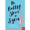 No Ballet Shoes in Syria (Catherine Bruton)(Brožovaná)
