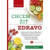 Chcem žiť zdravo - Jadwiga Górnicka