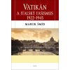 Vatikán a italský fašismus 1922-1945 - Marek Šmíd