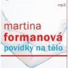 Povídky na tělo - Formanová Martina